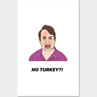 MARK CORRIGAN | NO TURKEY?! Posters and Art